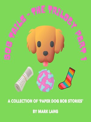 cover image of Bob Tails: The Trilogy, Part 1